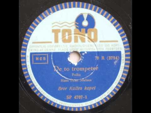 De to trompeter, polka - Bror Kalle 1950