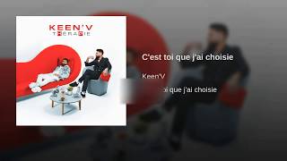 Keen&#39;v - C&#39;est toi que j&#39;ai choisie