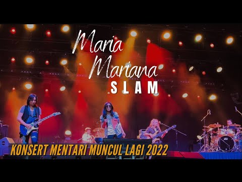(HD) SLAM: Maria Mariana. Konsert Mentari Muncul Lagi 2022