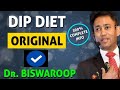DIP DIET Original Explanation By Dr Biswaroop Roy Chowdhury