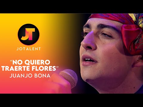 NO QUIERO TRAERTE FLORES | JUANJO BONA | JOTALENT 2022 | FINAL JOTALENT