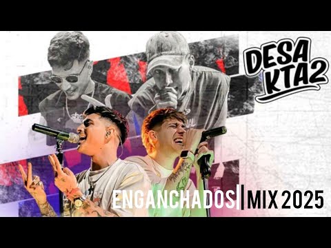 DESAKTA2 ENGANCHADOS | EXITOS 2025