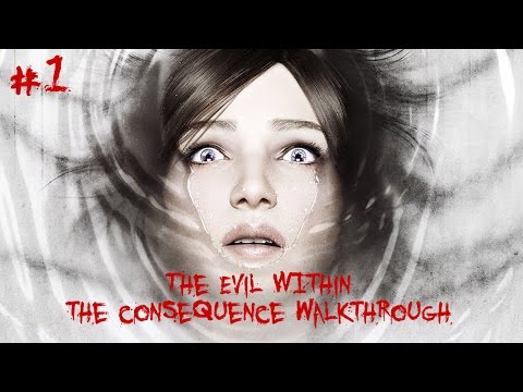 The Evil Within: The Consequence DLC Walkthrough Part 1 + All Collectibles No Commentary