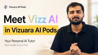 Meet Vizz AI in Vizuara AI Pods | Your Personal AI Tutor | Now Inside Every Pod