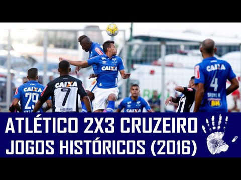 ATLÉTICO-MG 2X3 CRUZEIRO - JOGOS HISTÓRICOS (2016)