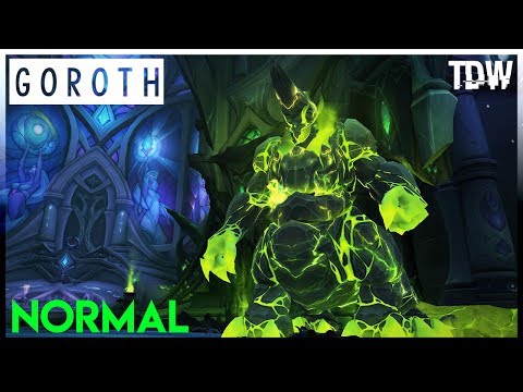 TDW vs Goroth - Tomb of Sargeras Normal