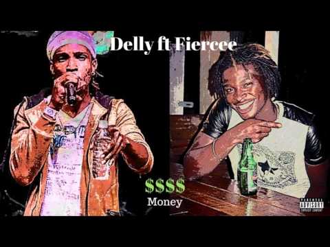 Delly ft Fiercee - Money (Audio) Delirious Beatz