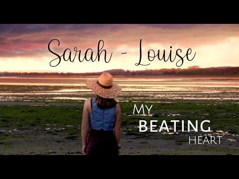 My Beating Heart | Sarah Louise | (Official Music Video)
