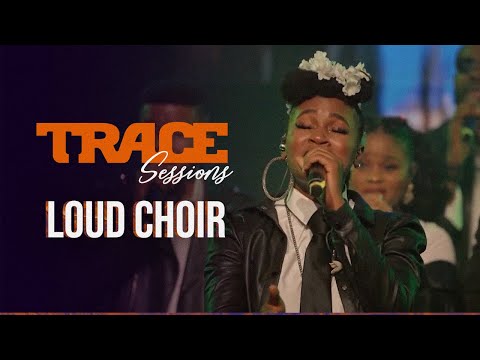 TRACE SESSIONS with LOUD URBAN CHOIR - #TraceSessions