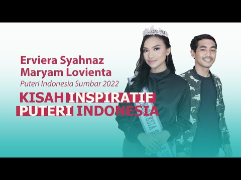 KISAH INSPIRATIF PUTERI INDONESIA 2022