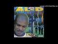 Al-D- Who Am I 2 Look Up 2 Ft. Lil' Mel