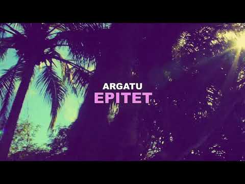 Argatu' - EPITET