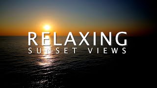 RELAXING SUNSET VIEWS | Deep Sleep & Relaxation 🌅