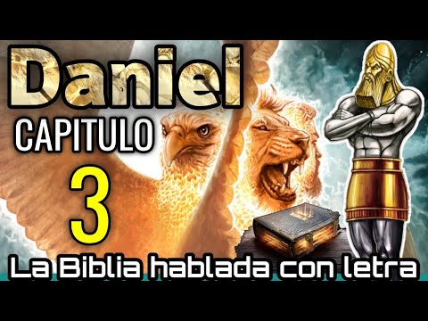 🔴 DANIEL Capitulo 3 hablado Con Letra ( Rescatados del horno de fuego ) LA BIBLIA HABLADA 📥Audio👇🏻🎵
