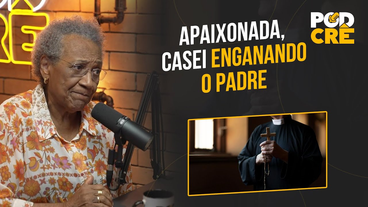 EDMÉIA WILLIAMS: "APAIXONADA, CASEI ENGANANDO O PADRE"