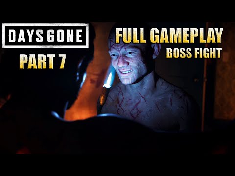 Days Gone Gameplay Walkthrough Part 7 | Ripper Boss Fight