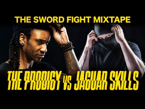 The Prodigy vs Jaguar Skills - The Sword Fight Mixtape Full Set