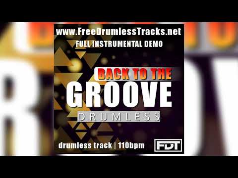 FDT Back to the Groove - DEMO (www.FreeDrumlessTracks.net)