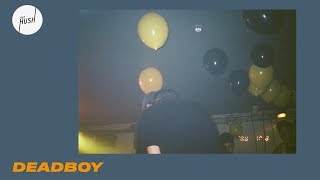 Deadboy DJ set | Keep Hush Live: Local Action