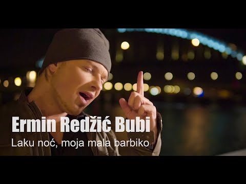 Ermin Redzic Bubi - Laku noc moja mala barbiko (Official Cover 2019)