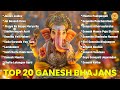 Top 20 Ganesh Bhajans Nonstop Bhakti Songs Ganesh Chaturthi Song Popular Ganesh Bhajan