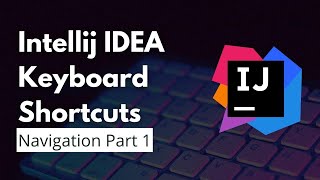 Download the video "IntelliJ IDEA Keyboard Shortcuts | Navigation Part I | Use IntelliJ IDEA more Effectively and Fast"