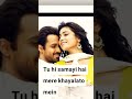 Mar Jawan Mit Jawan Whatsapp Status Video Imranhashmi Songs Status Video Full Screen Status