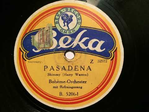 Bohème-Orchester (Herbert Fröhlich), Gesang Willy Weiss, Pasadena, Shimmy, 1924