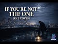 IF YOU RE NOT THE ONE RNB COVER KRIX