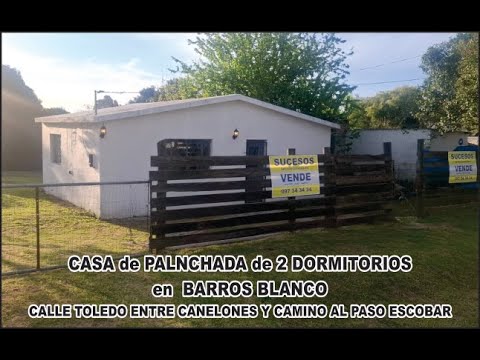 BARROS BLANCOS KM 23, CALLE TOLEDO ENTRE CANELONES: CASA DE PLANCHADA DE 2 DORMITORIOS