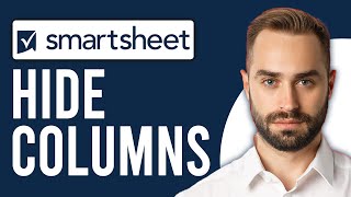 How to Hide Columns in Smartsheet (Step-by-Step Process)