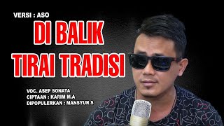 Download lagu TIRAI TRADISI (Mansyur S)_VOC. ASEP SONATA mp3