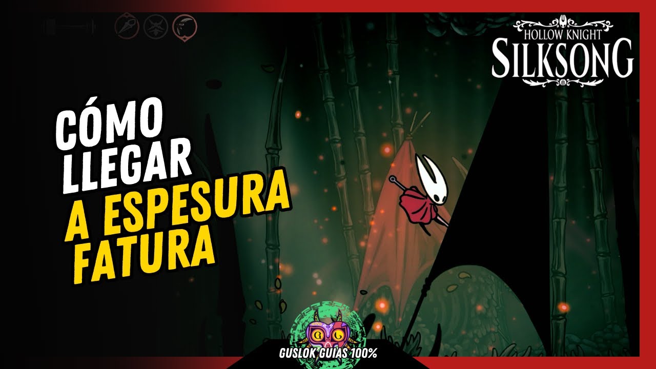 COMO LLEGAR a ESPESURA FATUA | GUÍA 100% | 💯Hollow Knight: Silksong🏆 COMO LLEGAR a ESPESURA FATUA | GUÍA 100% | 💯Hollow Knight: Silksong🏆
