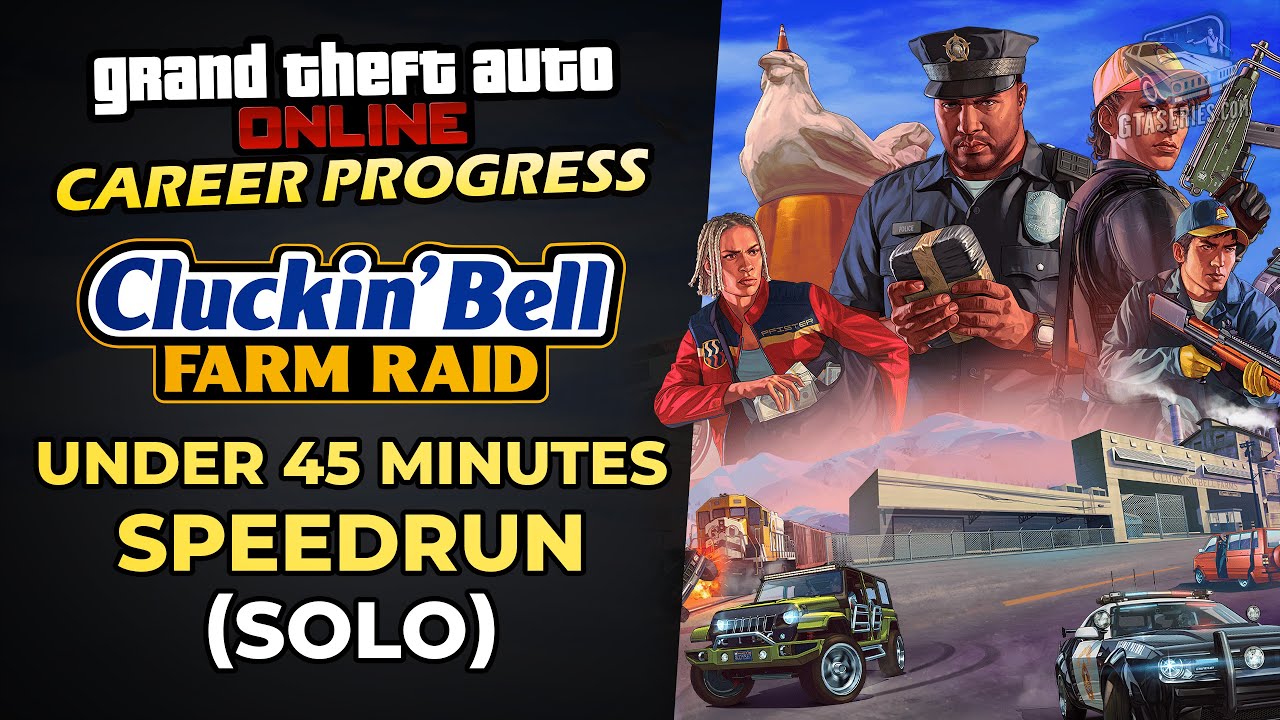 GTA Online Cluckin’ Bell Farm Raid – Under 45 Minutes Solo Speedrun