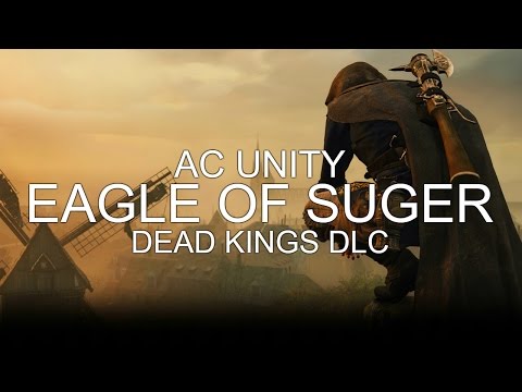 Assassin's Creed Unity: Dead Kings Unlocking the Eagle of Suger Secret DLC Weapon - AC Unity Weapons