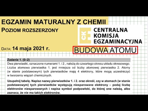 ZADANIE 1 CKE 2021 MAJ BUDOWA ATOMU, KONFIGURACJE ELEKTRONOWE. #chemia #chemistry