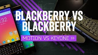 BlackBerry Motion vs BlackBerry KEYone: Buttons Make The BlackBerry