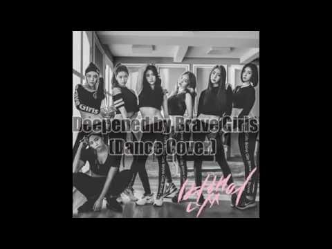 Brave Girls "Deepened" Dance Cover. By: Sam