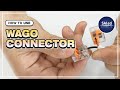 How To Use Wago Connector