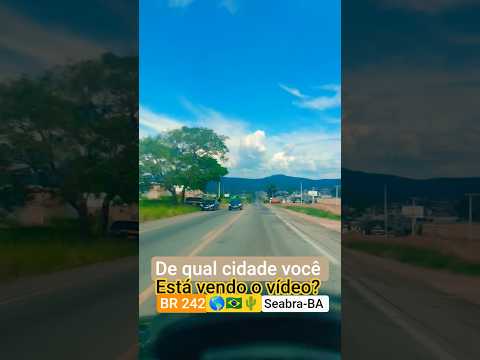 🌎🇧🇷🌵🚗 Seabra-BA #seabra #br242