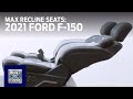 2021 Ford F 150 Available Max Recline Seats F 150 Ford