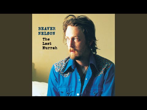 Forget Thinkin' - Beaver Nelson