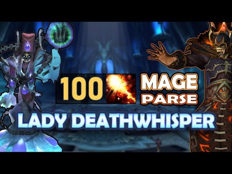 100 Mage Parse - Lady Deathwhisper - WOTLK Classic