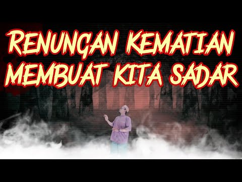 Renungan Menghadapi Kematian@ilmukomunikasidakwah