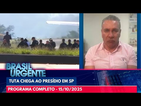 Tuta chega ao Presídio em São Paulo | BRASIL URGENTE | PROGRAMA COMPLETO - 15/10/2025
