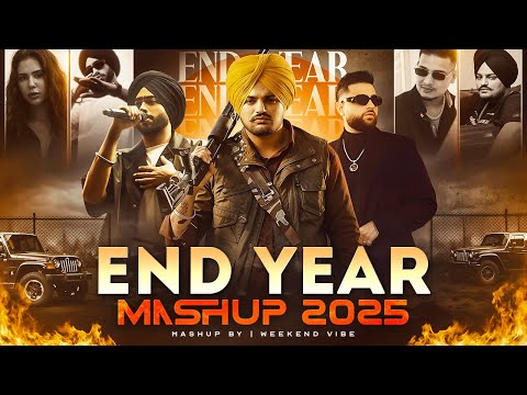 End Year Mashup 2025 | Sidhu Moose Wala X Shubh X Karan Aujla | Knife Brows | Weekend Vibe