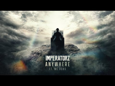 Imperatorz & MC Robs - Anywhere (Official Videoclip)