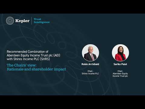 Recommended combination of Aberdeen Equity Income with Shires Income PLC: the Chairs' view
