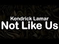 Kendrick Lamar Not Like Us Clean Lyrics
