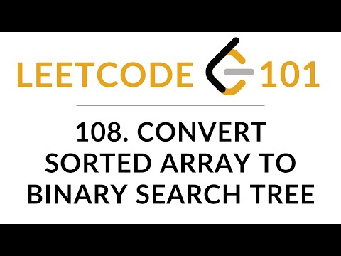 Convert Sorted Array To Binary Search Tree 108 Javascript Recursive Solution Leetcode 101